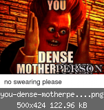 you-dense-motherperson-no-swearing-please-31764955.png